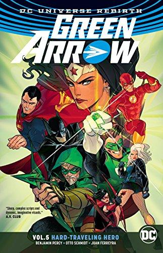 Green Arrow Volume 5: Hard Travelin' Hero By:Percy, Benjamin Eur:14,62 Ден2:1099