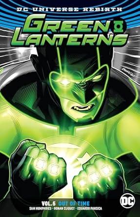 Green Lanterns Vol. 5: Out of Time (Rebirth) By:Humphries, Sam Eur:16,24 Ден2:1099