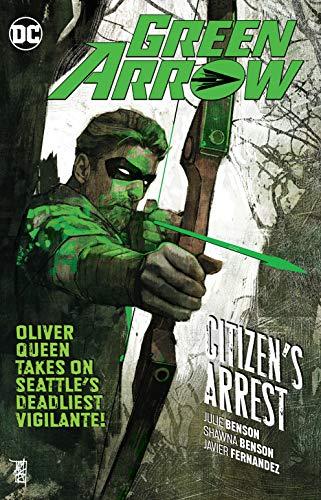 Green Arrow Volume 7: Citizen's Arrest By:Percy, Benjamin Eur:22,75 Ден2:1099