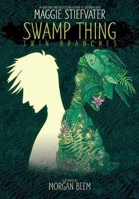 Swamp Thing: Twin Branches By:Stiefvater, Maggie Eur:16,24 Ден2:1099