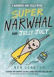 Super Narwhal and Jelly Jolt By:Clanton, Ben Eur:9,74 Ден2:699