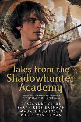 Tales from the Shadowhunter Academy By:Clare, Cassandra Eur:24,37 Ден2:699