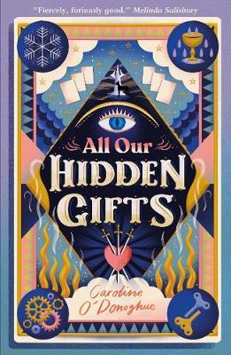 All Our Hidden Gifts By:O'Donoghue, Caroline Eur:11,37 Ден2:599