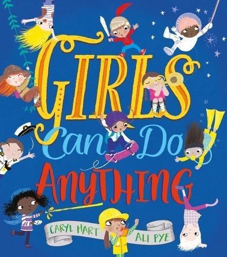 Girls Can Do Anything! By:Hart, Caryl Eur:6,49 Ден2:699