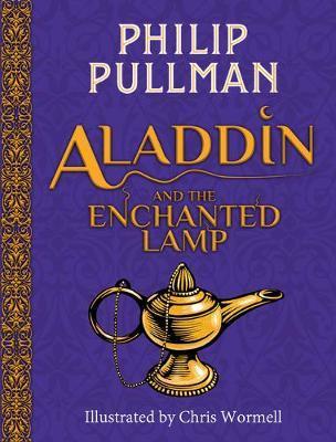Aladdin and the Enchanted Lamp By:Pullman, Philip Eur:29,25 Ден2:699