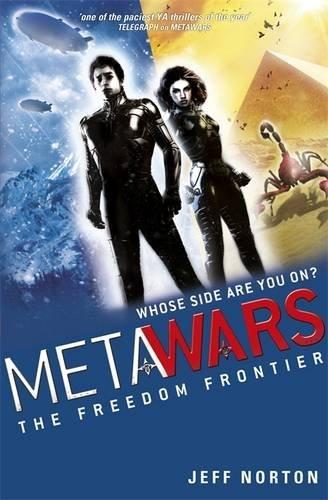 MetaWars: The Freedom Frontier : Book 4 By:Norton, Jeff Eur:11,37 Ден2:599