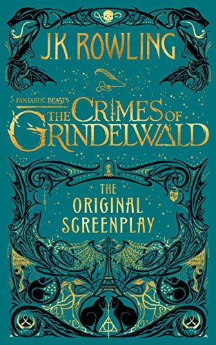 Fantastic Beasts: The Crimes of Grindelwald - The Original Screenplay By:Rowling, J.K. Eur:16,24 Ден2:1199