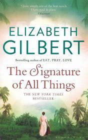 The Signature of All Things By:Gilbert, Elizabeth Eur:27,63 Ден2:599