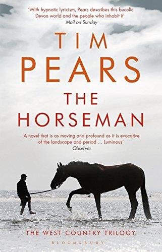 The Horseman : The West Country Trilogy By:Pears, Tim Eur:12,99 Ден2:699