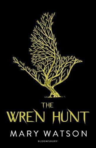 The Wren Hunt By:Watson, Mary Eur:12,99 Ден2:599