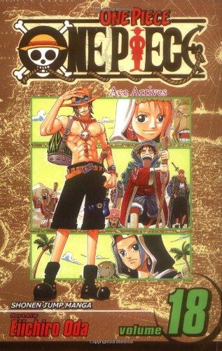 One Piece, Vol. 18 : Ace Arrives By:Oda, Eiichiro Eur:12,99 Ден2:599