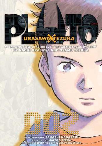Pluto Urasawa X Tezuka. Vol. 2 - Pluto: Urasawa X Tezuka By:Urasawa, Naoki Eur:11,37 Ден2:1099