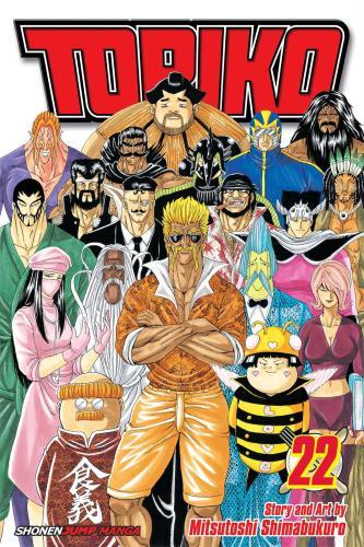 Toriko, Vol. 22 : Four Beasts By:Shimabukuro, Mitsutoshi Eur:11,37 Ден2:599