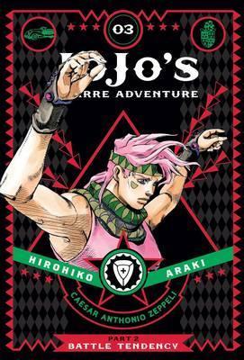 JoJo's Bizarre Adventure: Part 2—Battle Tendency, Vol. 3 By:Araki, Hirohiko Eur:17,87 Ден2:1199