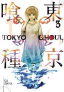 Tokyo Ghoul, Vol. 3 By:Ishida, Sui Eur:11,37 Ден2:799