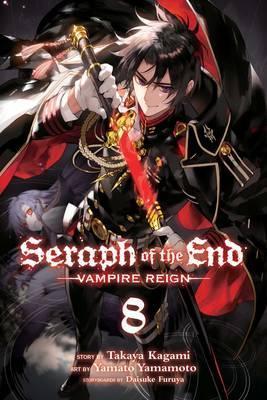 Seraph of the End, Vol. 8 : Vampire Reign By:Kagami, Takaya Eur:16,24 Ден2:599