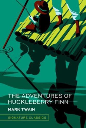 The Adventures of Huckleberry Finn - Signature Classics By:Twain, Mark Eur:4,86 Ден2:1199