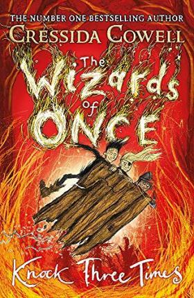 The Wizards of Once: Knock Three Times : Book 3 By:Cowell, Cressida Eur:9,74 Ден2:799