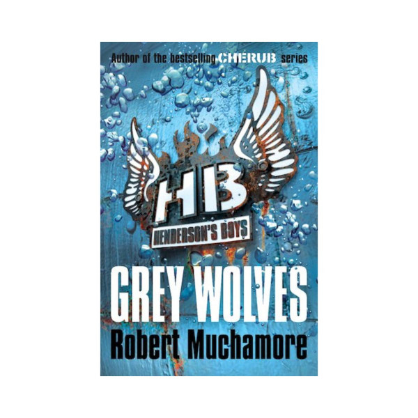 Henderson's Boys: Grey Wolves By:Muchamore, Robert Eur:9,74 Ден2:599
