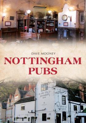 Nottingham Pubs By:Mooney, David Eur:8,11 Ден2:1199