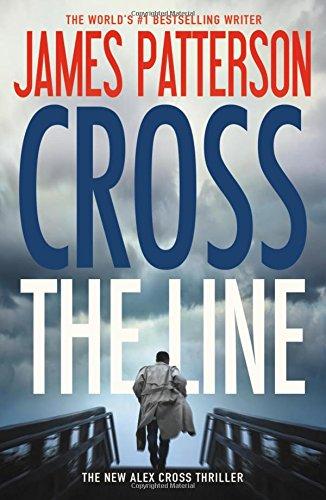 Cross the Line By:Patterson, James Eur:27,63 Ден2:999