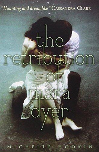 The Retribution of Mara Dyer By:Hodkin, Michelle Eur:8,11 Ден2:699