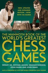 The Mammoth Book of the World's Greatest Chess Games: New, updated and expanded edition – now with 145 games By:Burgess, Graham Eur:27,63 Ден2:1499