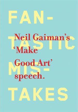 Make Good Art By:Gaiman, Neil Eur:65,02 Ден2:899