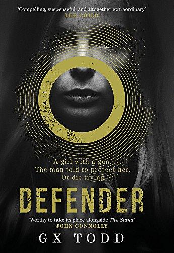 Defender : The most gripping and original post-apocalyptic thriller (The Voices 1) By:Todd, G. X. Eur:16,24 Ден2:1199