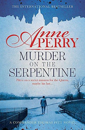 Murder on the Serpentine (Thomas Pitt Mystery, Book 32) : A royal murder mystery from the streets of Victorian London By:Perry, Anne Eur:16,24 Ден2:699