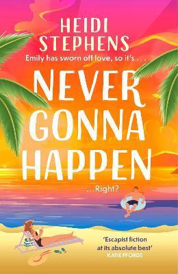 Never Gonna Happen By:Stephens, Heidi Eur:16,24 Ден2:799