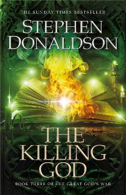 The Killing God : The Great God's War Book Three By:Donaldson, Stephen Eur:11,37 Ден2:1199