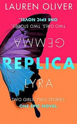 Replica : From the bestselling author of Panic, soon to be a major Amazon Prime series By:Oliver, Lauren Eur:11,37 Ден2:1099