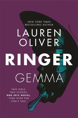 Ringer : Book Two in the addictive, pulse-pounding Replica duology By:Oliver, Lauren Eur:24,37 Ден2:1099