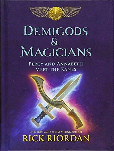 Demigods & Magicians : Percy and Annabeth Meet the Kanes By:Riordan, Rick Eur:16,24 Ден2:899