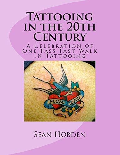 Tattooing in the 20th Century: A Celebration of One Pass Fast Walk In Tattooing By:Hobden, Sean Eur:165,84 Ден2:1899