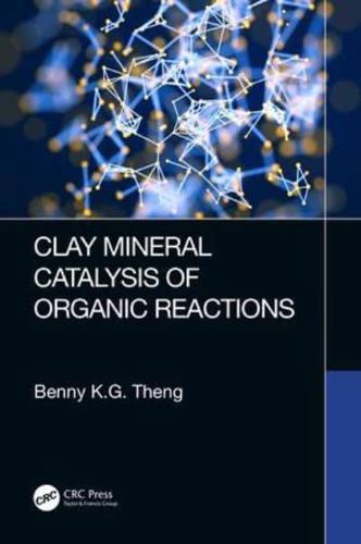 Clay Mineral Catalysis of Organic Reactions By:Theng, B. K. G. Eur:274,78 Ден1:9699