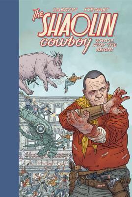 Shaolin Cowboy: Who'll Stop the Reign? By:Darrow, Geof Eur:17,87 Ден2:1099