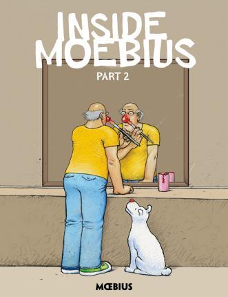 Moebius Library: Inside Moebius Part 2 By:Moebius Eur:21,12 Ден2:2099