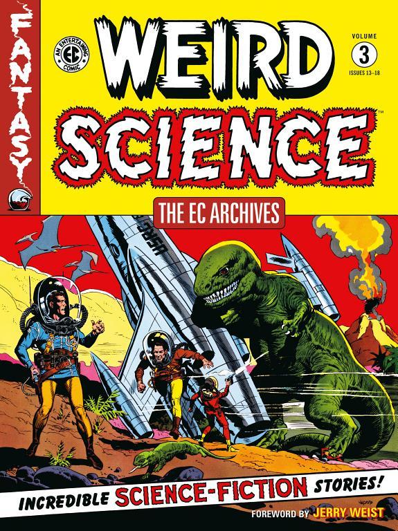 The EC Archives: Weird Science Volume 3 By:Feldstein, Al Eur:105,67 Ден2:1199
