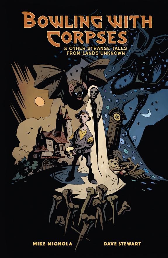 Bowling with Corpses and Other Strange Tales from Lands Unknown By:Mignola, Mike Eur:19,50 Ден2:1399