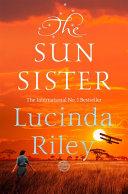 The sun sister : Electra's story By:Riley, Lucinda Eur:11,37 Ден2:799