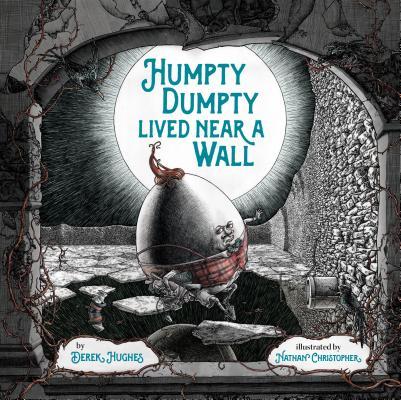 Humpty Dumpty Lived Near a Wall By:Hughes, Derek Eur:8,11 Ден2:799