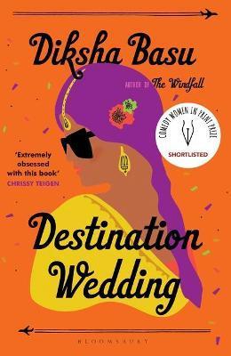 Destination Wedding : Shortlisted for the 2021 Comedy Women in Print Prize By:Basu, Diksha Eur:4,86 Ден2:699