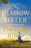 The Shadow Sister By:Riley, Lucinda Eur:14,62 Ден2:799