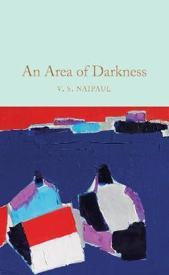 An Area of Darkness By:Naipaul, V. S. Eur:4,86 Ден2:799