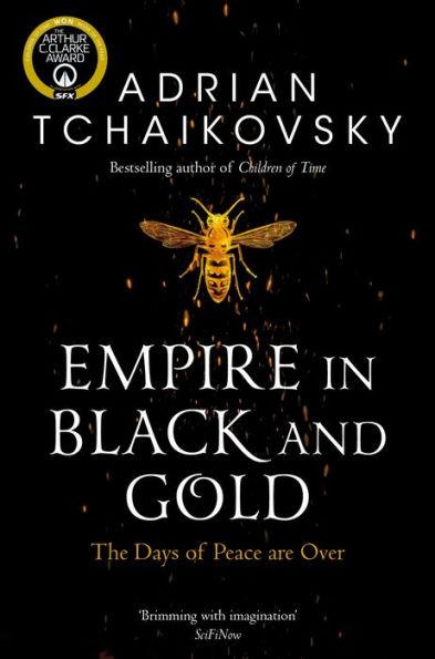 Empire in Black and Gold By:Tchaikovsky, Adrian Eur:11,37 Ден2:799