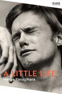 A Little Life By:Yanagihara, Hanya Eur:17,87 Ден2:899