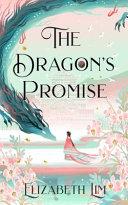 The Dragon's Promise By:Lim, Elizabeth Eur:9,74 Ден2:999