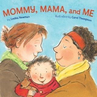 Mommy, Mama, and Me By:Newman, Leslea Eur:12,99 Ден2:499